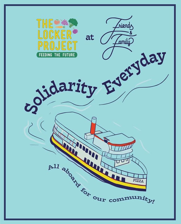 Poster of a ship with "Solidarity Everyday" and logos for The Locker Project and Friends & Family.